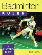 Badminton Rules: A Player's Guide