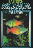 Baensch Aquarium Atlas: Vol. 3 - Riehl, Rudiger, Dr., and Baensch, Hans A