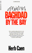 Baghdad by the Bay