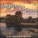 Bagpipes & Brass