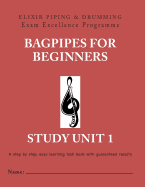 Bagpipes for Beginners: Study Unit 1