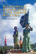 Bahamian loyalists and their slaves