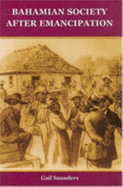Bahamian Society After Emancipation