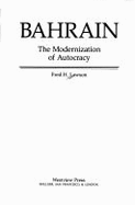 Bahrain: The Modernization of Autocracy