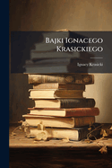 Bajki Ignacego Krasickiego