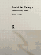 Bakhtinian Thought: An Introductory Reader