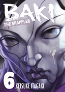 Baki the Grappler (Perfect Edition) Vol. 6