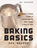 Baking Basics and Beyond