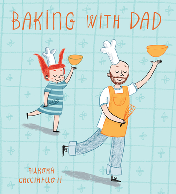 Baking with Dad - 