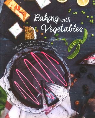 Baking with Vegetables - Parragon, and McFadden, Christine