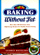 Baking Without Fat - Mateljan, George