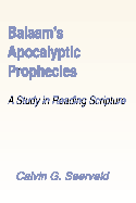 Balaam's Apocalyptic Prophecies: A Study in Reading Scripture