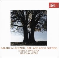 Balady a Legendy (Ballads and Legends) - Alfred Strejcek; Eva Markov� (vocals); Hana Chlomkova (vocals); Jan Pospichal (violin); Jarmila Mihalikova (vocals);...