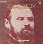 Balakirev: Piano Music (Complete) - Alexander Paley (piano)