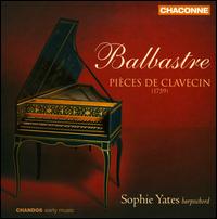 Balbastre: Pi�ces de clavecin - Sophie Yates (harpsichord)