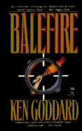Balefire - Goddard, Ken