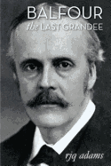 Balfour: The Last Grandee