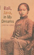 Bali, Java in My Dreams