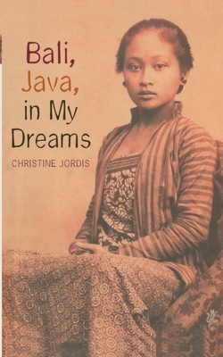 Bali, Java in My Dreams - Jordis, Christine