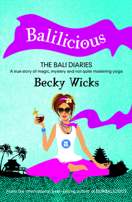 Balilicious - Wicks, Becky