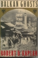 Balkan Ghosts: A Journey Through History
