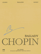 Ballades: Chopin National Edition Volume I