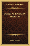 Ballads and Poems of Tragic Life