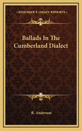 Ballads in the Cumberland Dialect