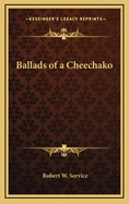 Ballads of a Cheechako