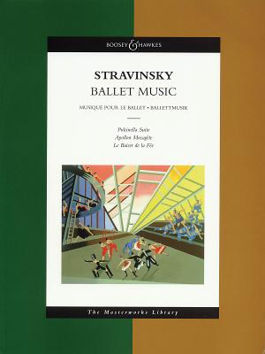 Ballet Music: The Masterworks Library - Stravinsky, Igor (Composer)