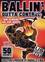 Ballin' Outta Control