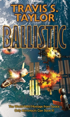 Ballistic - Taylor, Travis S