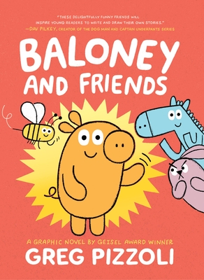 Baloney and Friends - Pizzoli, Greg