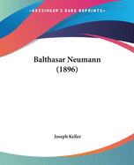 Balthasar Neumann (1896)