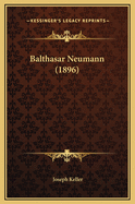 Balthasar Neumann (1896)