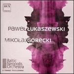 Baltic Neopolis Orchestra Plays Lukaszewski & G�recki