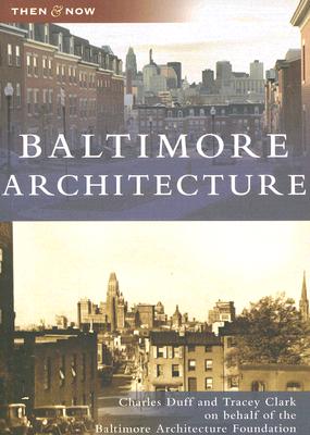Baltimore Architecture - Duff, Charles, and Clark, Tracey