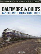 Baltimore & Ohio's Capitol Limited and National Limited