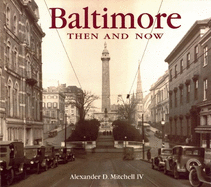 Baltimore Then & Now