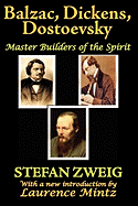 Balzac, Dickens, Dostoevsky