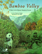 Bamboo Valley: A Story of a Chinese Bamboo Forest