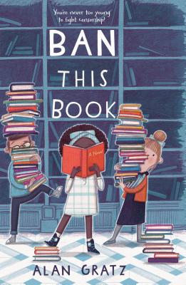 Ban This Book - Gratz, Alan