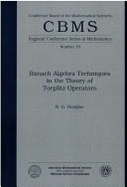 Banach Algebra Techniques in the Theory of Toeplitz Operators