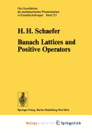 Banach Lattices and Positive Operators