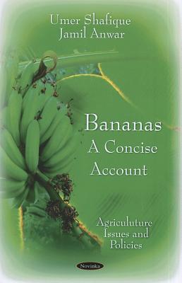 Bananas: A Concise Account - Shafique, Umer, and Anwar, Jamil