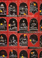 Banaras: The City Revealed