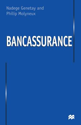 Bancassurance - Genetay, N, and Molyneux, P