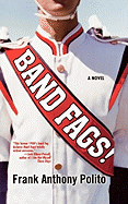 Band Fags!