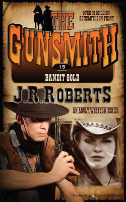 Bandit Gold - Roberts, J R