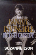 Bandit Invincible: Butch Cassidy - Lyon, Suzanne